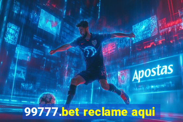 99777.bet reclame aqui